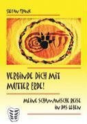 Verbinde Dich mit Mutter Erde!