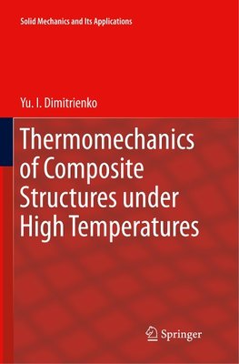 Thermomechanics of Composite Structures under High Temperatures