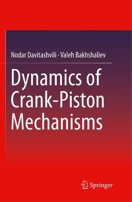 Dynamics of Crank-Piston Mechanisms