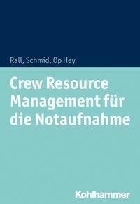 Crew Resource Management für die Notaufnahme