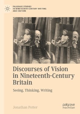 Discourses of Vision in Nineteenth-Century Britain