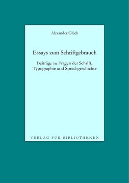 Essays zum Schriftgebrauch