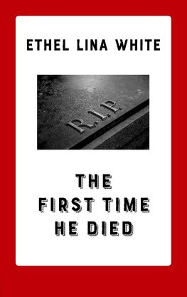 The First Time He Died