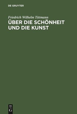 Über die Schönheit und die Kunst