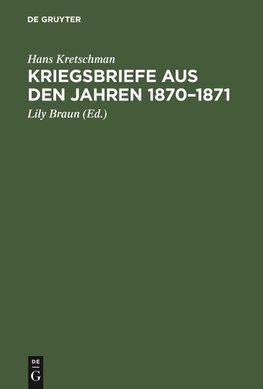 Kriegsbriefe aus den Jahren 1870-1871