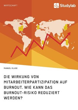 Die Wirkung von Mitarbeiterpartizipation auf Burnout. Wie kann das Burnout-Risiko reduziert werden?