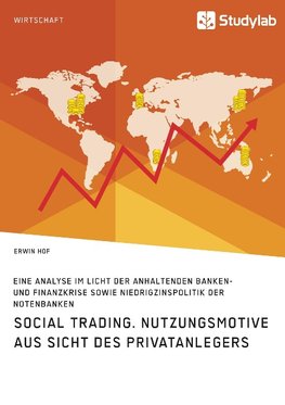 Social Trading. Nutzungsmotive aus Sicht des Privatanlegers