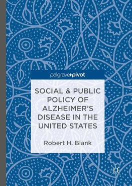 Social & Public Policy of Alzheimer's Disease in the United States