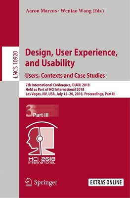 Design, User Experience, and Usability: Users, Contexts and Case Studies