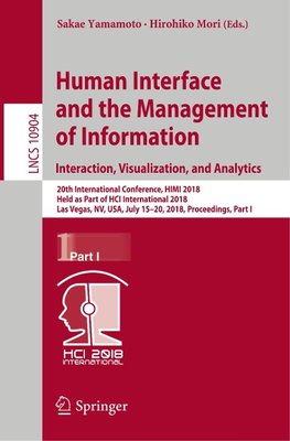 Human Interface and the Management of Information. Interaction, Visualization, and Analytics