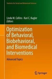 Optimization of Behavioral, Biobehavioral, and Biomedical Interventions