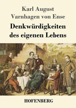 Denkwürdigkeiten des eigenen Lebens