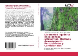 Diversidad liquénica en la dehesa salmantina. Ordenes Acarosporales, Pertusariales y Candelariales