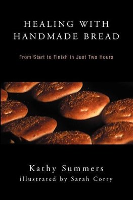 Healing with Handmade Bread