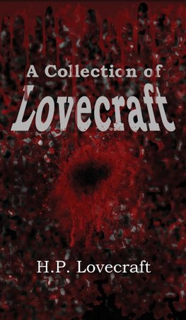 A Collection of Lovecraft