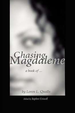 Chasing Magdalene