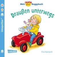 Baby Pixi 66: Mein Baby-Pixi-Buggybuch: Draußen unterwegs