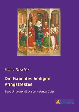 Die Gabe des heiligen Pfingstfestes