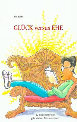 Glück versus Ehe