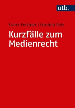 Kurzfälle zum Medienrecht