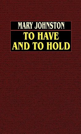 To Have and To Hold