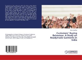 Customers' Buying Behaviour: A Study on Readymade Garments in India