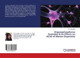 Organophosphorus Pesticides & Its Effects on AChE of Marine Organisms