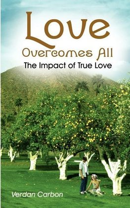 Love Overcomes All