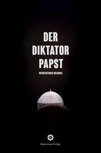 Der Diktator-Papst