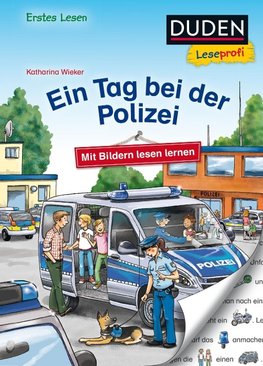 Duden Leseprofi - Mit Bildern lesen lernen: Ein Tag bei der Polizei, Erstes Lesen