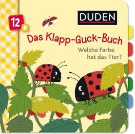 Duden 12+: Das Klapp-Guck-Buch: Welche Farbe hat das Tier?