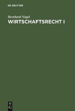 Wirtschaftsrecht I