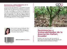 Resistencias y Vulnerabilidades de la Asociación Kallari, Ecuador