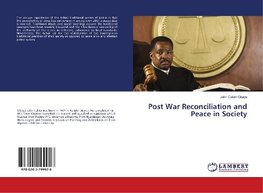 Post War Reconciliation and Peace in Society