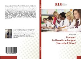 Français La Deuxième Langue (Nouvelle Édition)