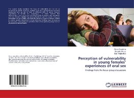 Perception of vulnerability in young females' experiences of oral sex