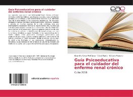 Guía Psicoeducativa para el cuidador del enfermo renal crónico