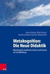 Metakognition: Die Neue Didaktik