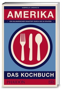 Amerika - das Kochbuch