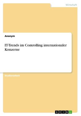 IT-Trends im Controlling internationaler Konzerne