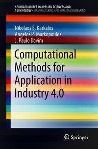 Computational and Statistical Methods for Application in Industry 4.0