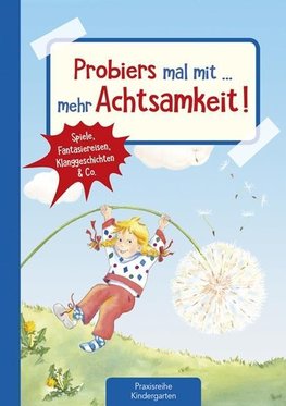 Probiers mal mit ... mehr Achtsamkeit