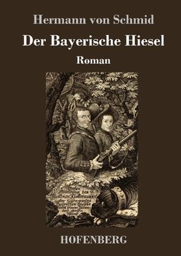 Der Bayerische Hiesel