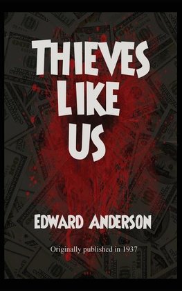 Thieves Like Us