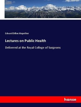 Lectures on Public Health