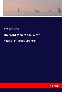 The Wild Man of the West