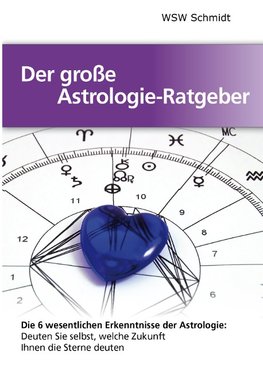 Der große Astrologie-Ratgeber