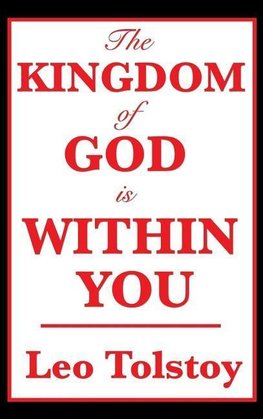 The Kingdom of God Is Within You