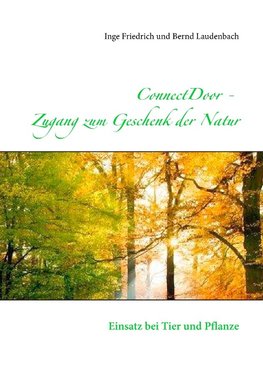 ConnectDoor  Zugang zum Geschenk der Natur