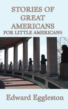 Stories of Great Americans For Little Americans